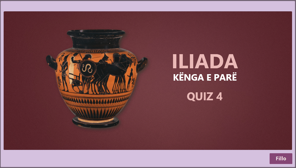 Iliada I - fragmenti 2 - Pjesa e dytë - Quiz 4 thumbnail